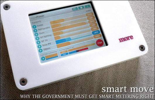 Why the government must get smart metering right Why the government must get smart metering right